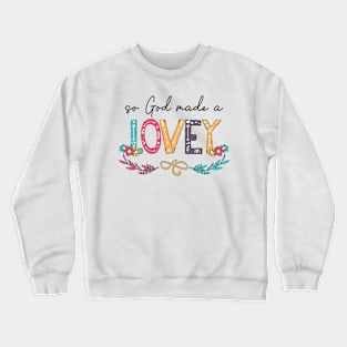 So God Made A Lovey Happy Mother's Day Crewneck Sweatshirt